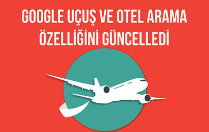 Google, Uçuş ve Otel Arama Özelliğini Güncelledi