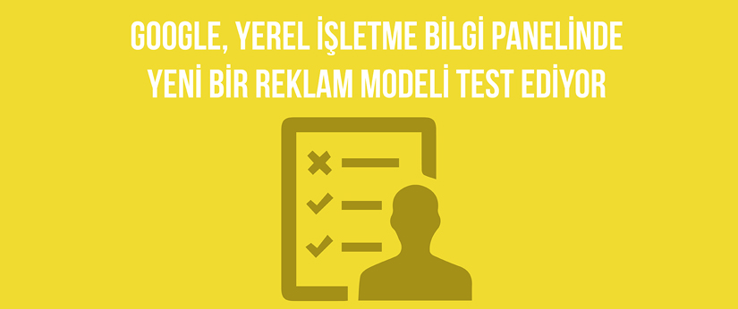 Google’dan İşletme Panelinde Yeni Reklam Modeli Testi